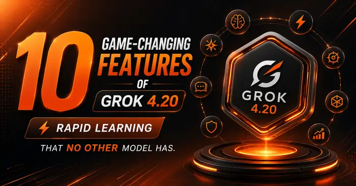 10 game-changing features of Grok 4.20 Rapid Learning that no other model has.