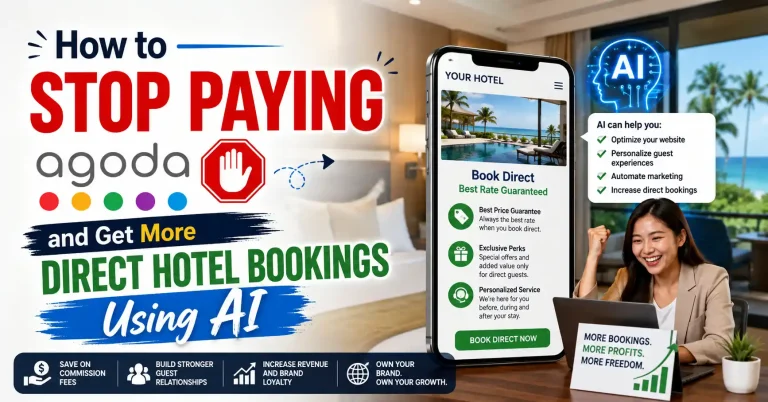 how to stop paying agoda and get more direct hotel bookings using ai
